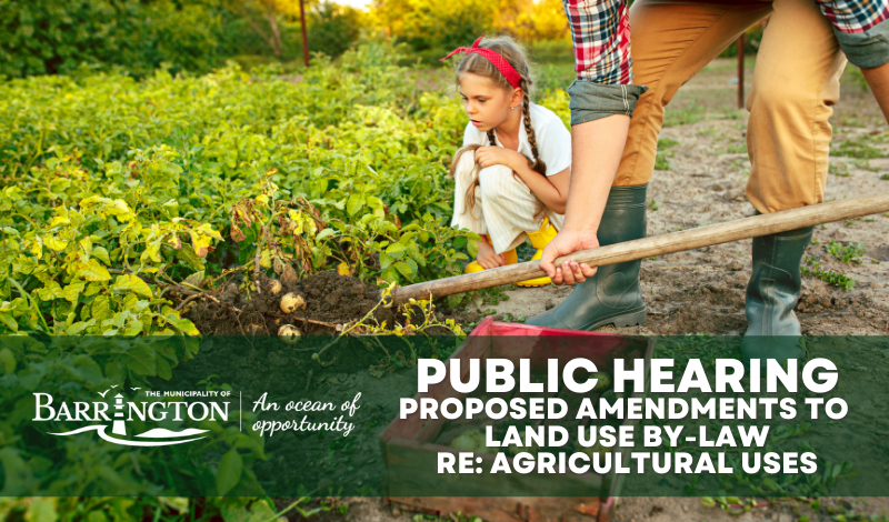 POSTPONED - Public Hearing - Land Use By-Law Agricultural Uses